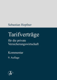 Title: Tarifverträge für die private Versicherungswirtschaft, Author: Sebastian Hopfner