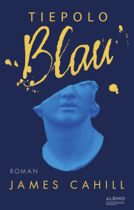 Title: Tiepolo Blau, Author: James Cahill