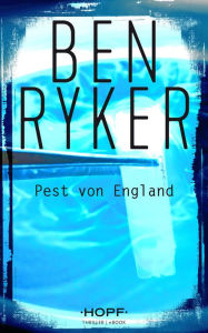 Title: C.T.O. Counter Terror Operations 4: Pest von England, Author: Ben Ryker