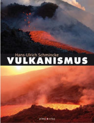 Title: Vulkanismus, Author: Hans U. Schmincke