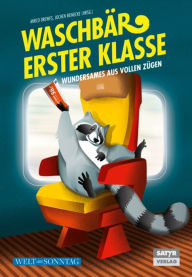 Title: Waschbär erster Klasse, Author: Mirco Drewes