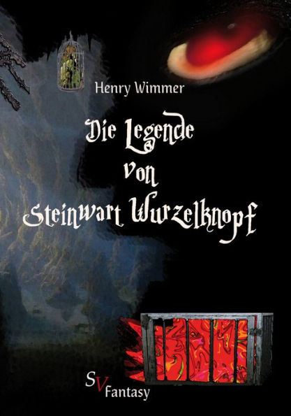 Die Legende von Steinwart Wurzelknopf