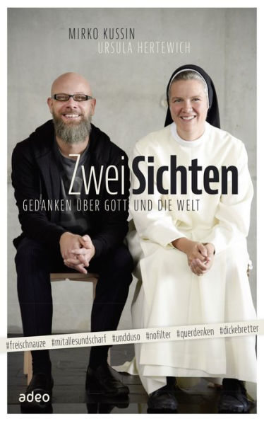 ZweiSichten: Gedanken über Gott und die Welt