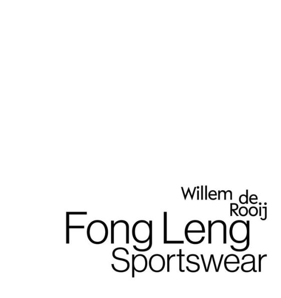 Willem de Rooij: Fong Leng Sportswear