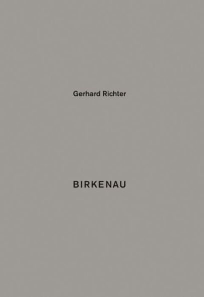 Gerhard Richter: Birkenau