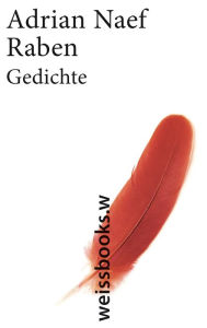 Title: Raben: Gedichte, Author: Adrian Naef