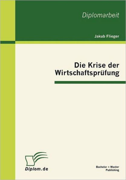 Die Krise der Wirtschaftsprï¿½fung