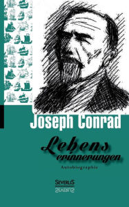 Title: Lebenserinnerungen. Autobiographie, Author: Joseph Conrad