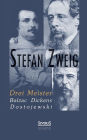 Drei Meister: Balzac, Dickens, Dostojewski