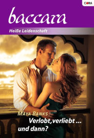 Title: Verlobt, verliebt ... und dann? (Billionaire's Contract Engagement), Author: Maya Banks