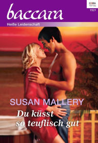 Title: Du küsst so teuflisch gut (In Bed with the Devil), Author: Susan Mallery