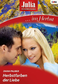 Title: Herbstfarben der Liebe, Author: Diana Palmer