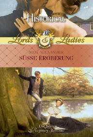 Title: Süße Eroberung, Author: Meg Alexander