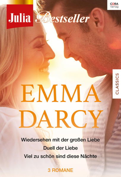 Julia Bestseller - Emma Darcy 1: Wiedersehen mit der grossen Liebe / Duell der Liebe / Viel zu schön sind diese Nächte