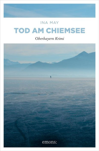 Tod am Chiemsee: Oberbayern Krimi