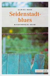 Title: Seidenstadtblues, Author: Ulrike Renk