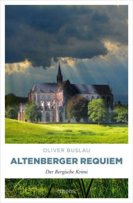 Title: Altenberger Requiem: Der Bergische Krimi, Author: Oliver Buslau