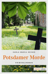 Title: Potsdamer Morde, Author: Carla Maria Heinze