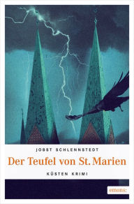 Title: Der Teufel von St. Marien, Author: Jobst Schlennstedt