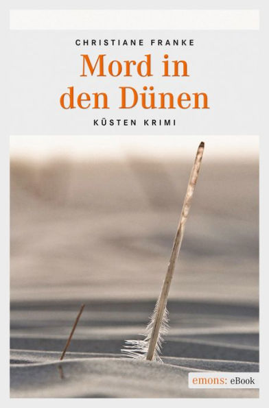 Mord in den Dünen: Küsten Krimi