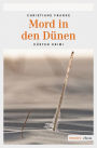 Mord in den Dünen: Küsten Krimi