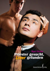 Title: Priester gesucht, Lover gefunden, Author: Marco Förster