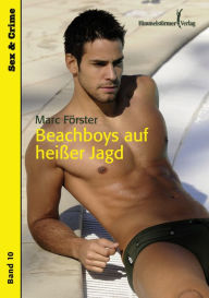 Title: Beachboys auf heißer Jagd, Author: Marc Förster