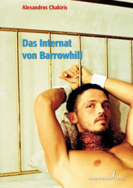 Title: Das Internat von Barrowhill, Author: Alexandros Chakiris