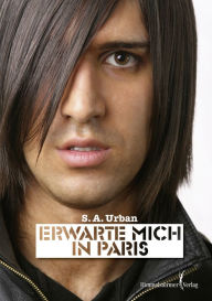 Title: Erwarte mich in Paris, Author: S A Urban