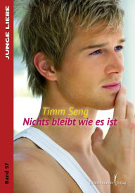 Title: Nichts bleibt wie es ist, Author: Timm Seng