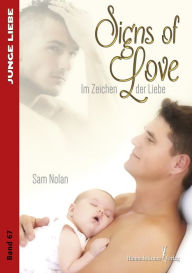 Title: Signs of Love: Im Zeichen der Liebe, Author: Sam Nolan