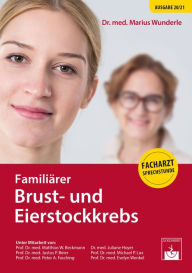 Title: Familiärer Brust- und Eierstockkrebs: Facharzt Sprechstunde, Author: Marius Wunderle
