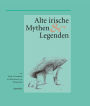 Alte Irische Mythen und Legenden