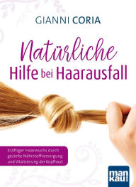 Title: Natürliche Hilfe bei Haarausfall: Kräftiger Haarwuchs durch gezielte Nährstoffversorgung und Vitalisierung der Kopfhaut, Author: ElArbaoui