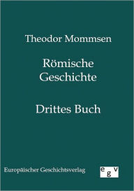 Title: Römische Geschichte, Author: Theodor Mommsen