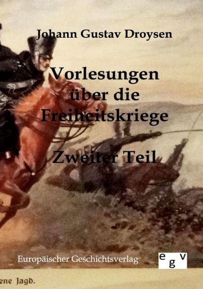 Vorlesungen ï¿½ber die Freiheitskriege