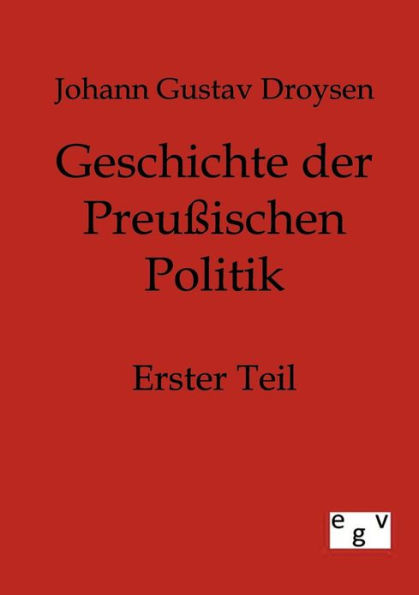 Geschichte der Preuï¿½ischen Politik