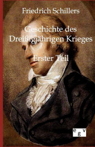 Title: Geschichte des Dreißigjährigen Krieges, Author: Friedrich Schiller