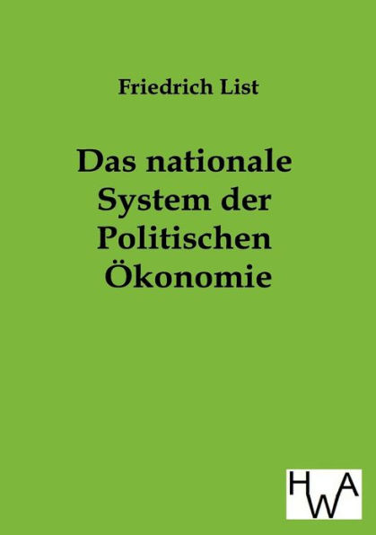 Das Nationale System Der Politischen Okonomie