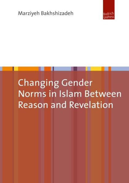 Changing Gender Norms in Islam Between Reason and Revelation