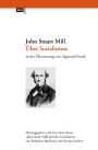 Über Sozialismus: In der Übersetzung von Sigmund Freud. Herausgegeben und mit einem Essay 