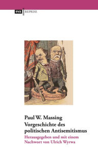 Title: Vorgeschichte des politischen Antisemitismus, Author: Paul W. Massing