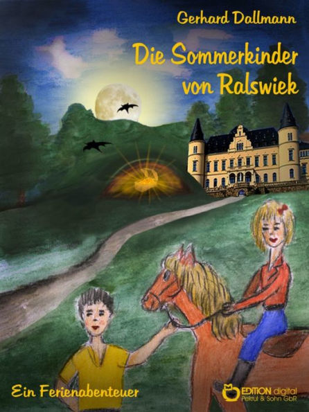 Die Sommerkinder von Ralswiek: Ein Ferienabenteuer