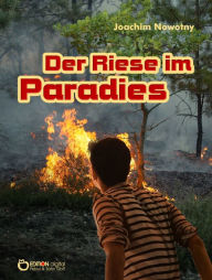 Title: Der Riese im Paradies, Author: Joachim Nowotny