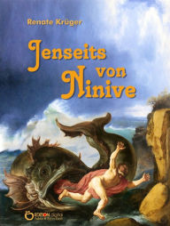 Title: Jenseits von Ninive, Author: Renate Krüger