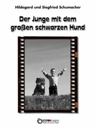 Title: Der Junge mit dem großen schwarzen Hund, Author: Hildegard Schumacher