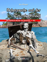 Title: Schatzsuche auf der Totenkopfinsel: Die Haifisch-Bande auf Zeitreisen, 1. Teil, Author: Jan Flieger