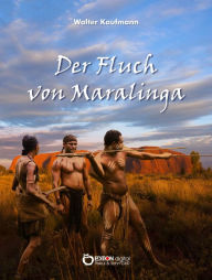 Title: Der Fluch von Maralinga: Erzählungen, Author: Walter Kaufmann