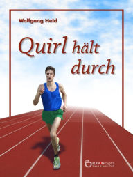 Title: Quirl hält durch, Author: Wolfgang Held