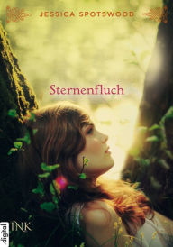 Title: Töchter des Mondes - Sternenfluch, Author: Jessica Spotswood
